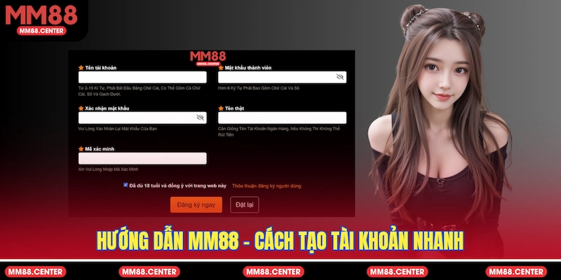 Hướng dẫn MM88 - Cách tạo tài khoản nhanh